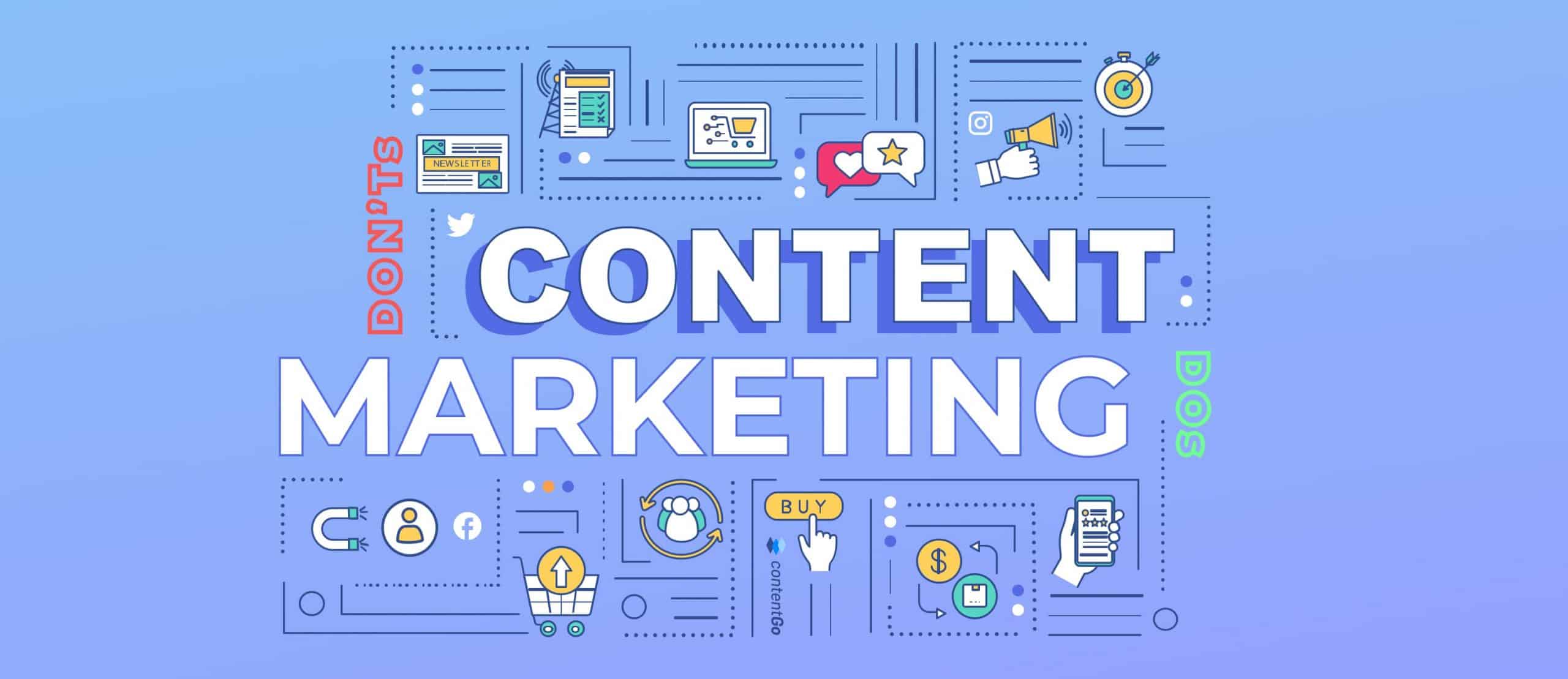The Dos and Don’ts of Content Marketing